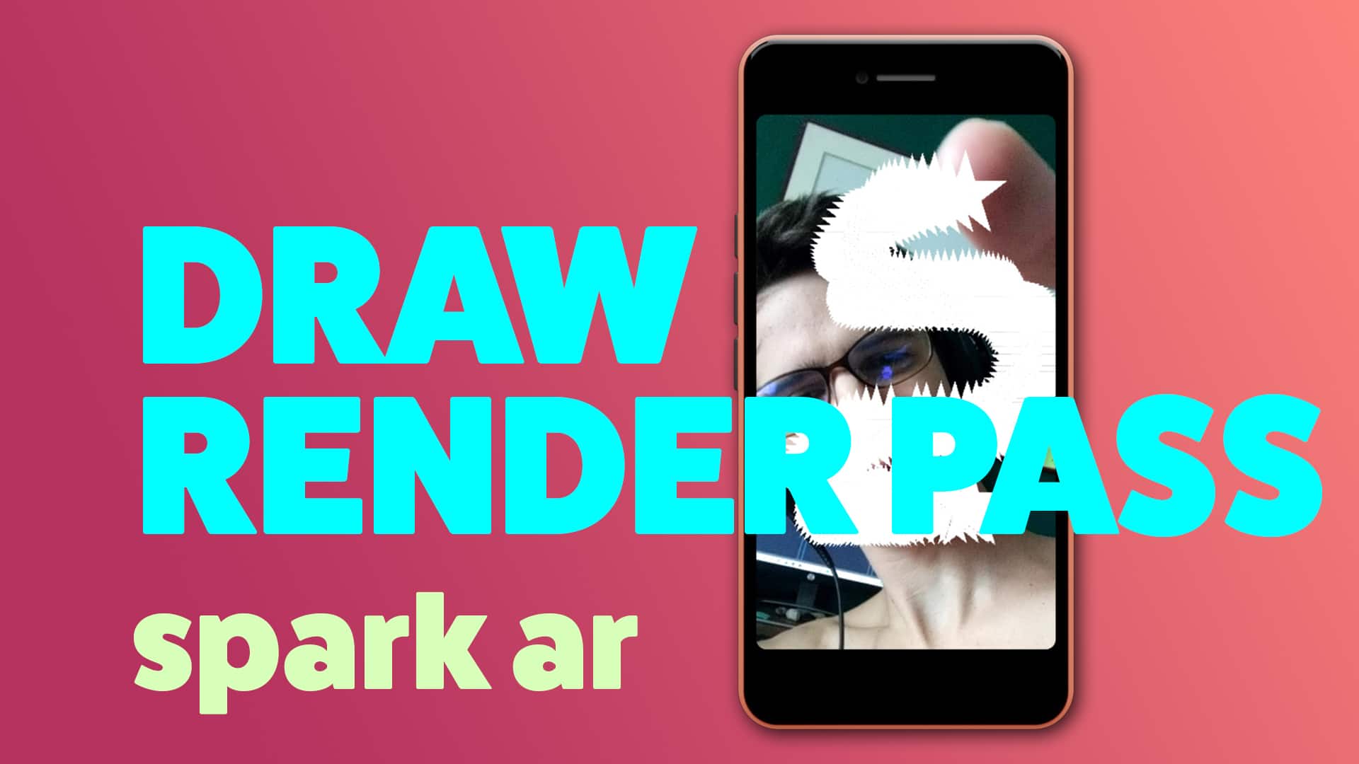 Spark AR Draw Render Pass
